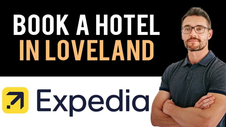 ✅ Expedia: How To Book A Hotel In Loveland, Colorado, USA (Full Guide)