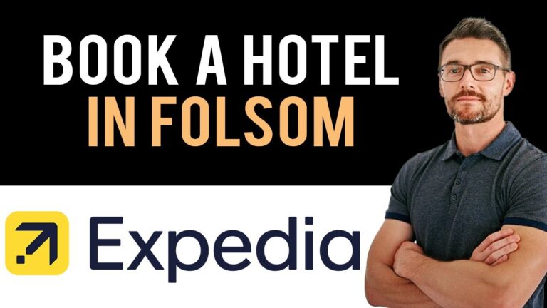 ✅ Expedia: How To Book A Hotel In Folsom, California, USA (Full Guide)