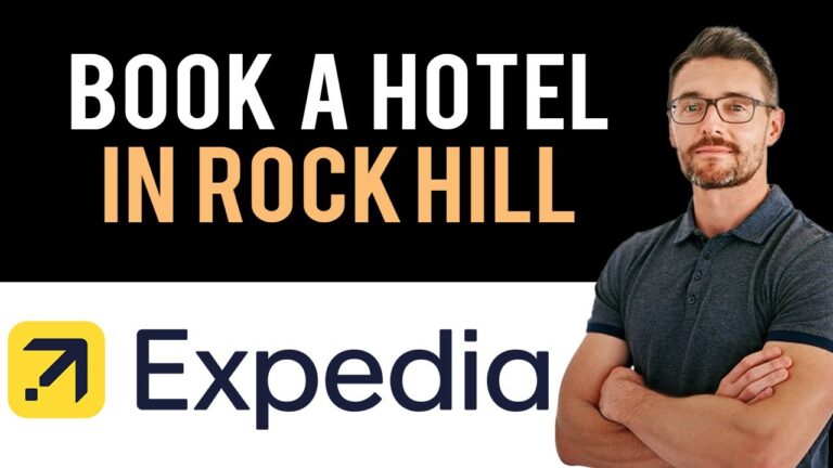 ✅ Expedia: How To Book A Hotel In Rock Hill, South Carolina, USA (Full Guide)