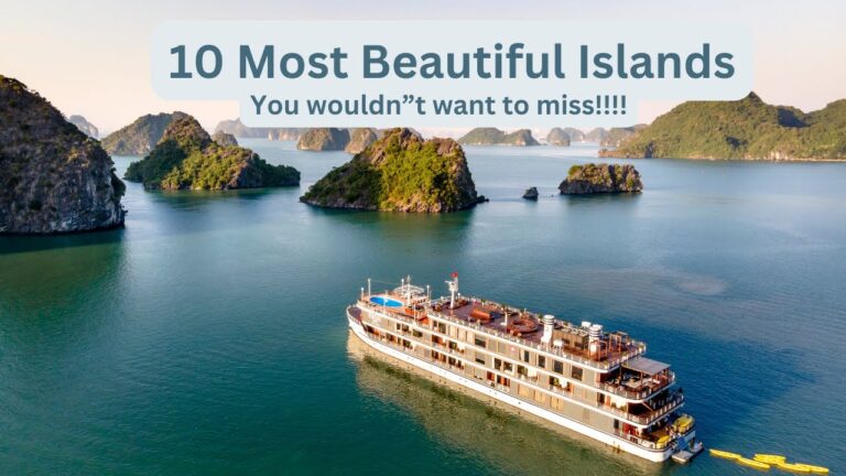 10 Most Beautiful Islands in the world!