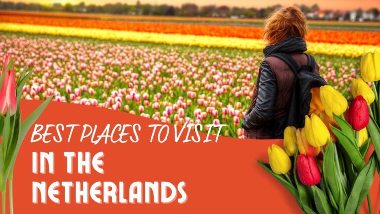 11 Best Places in the Netherlands