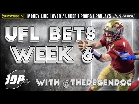 UFL Week 6 Best Bets Breakdown | The Battle for the Playoffs Heats Up