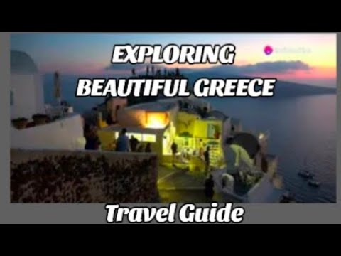 Unveiling Greece  A Journey Through Its Enchanting Isles and Cities