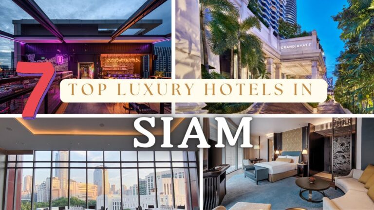 Top 7 Luxury Hotels in SIAM [TOP LOCATION & TRULY OPULENT]