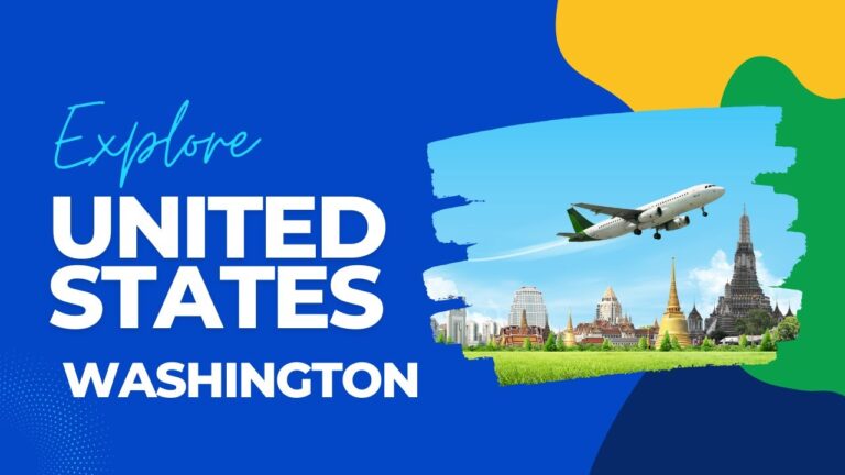 Discover Washington’s Top 12 Beautiful Places to visit