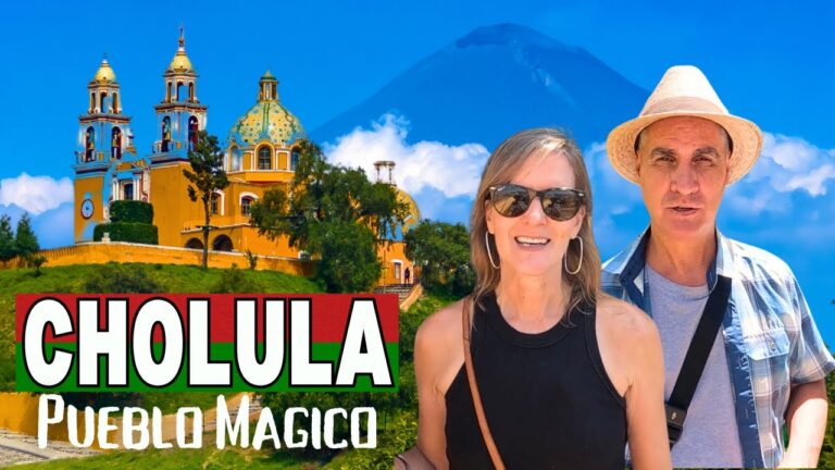 Discover The Magical Town of Cholula Puebla – Pueblo Magico!