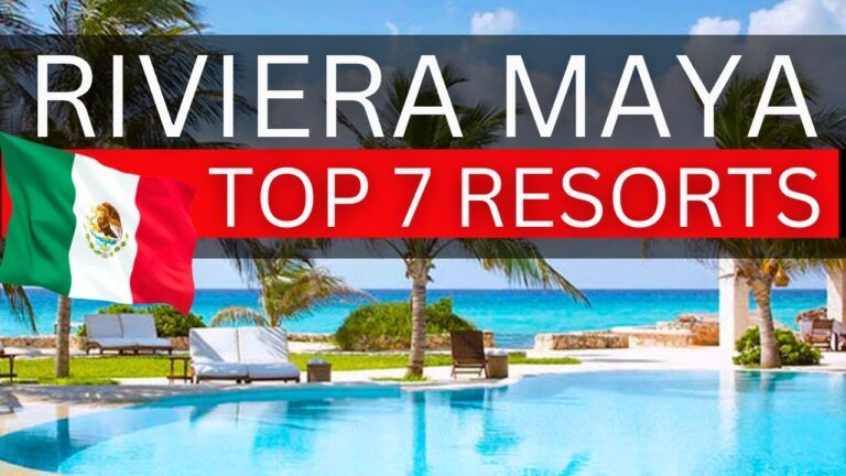 2025 | Top 7 BEST All-Inclusive Resorts in Riviera Maya (Must Watch)