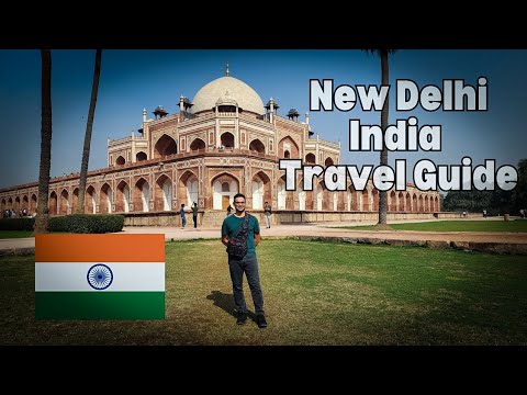 New Delhi India Travel Guide | Best Things to do in India’s Megacity Delhi